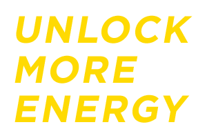 UNLOCK
MORE
ENERGY